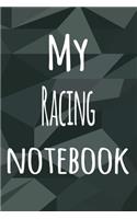 My Racing Notebook: The perfect way to record your hobby - 6x9 119 page lined journal!