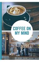 Coffee On My Mind