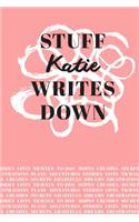 Stuff Katie Writes Down: Personalized Journal / Notebook (6 x 9 inch) with 110 wide ruled pages inside [Soft Coral]