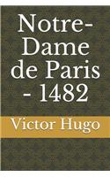 Notre-Dame de Paris - 1482