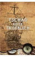 Tschad Reise Tagebuch: Notizbuch liniert 120 Seiten - Reiseplaner zum Selberschreiben - Reisenotizbuch Abschiedsgeschenk Urlaubsplaner