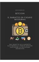 Bitcoin Il Baratto in Chiave Moderna