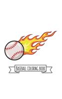 Baseball Coloring Book: Basketball Gifts for Toddlers, Kids ages 4-8, Girls Ages 8-12 or Adult Relaxation - Sport Stress Relief Birthday Coloring Book Made in USA