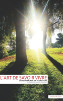 l'ART DE SAVOIR VIVRE DANS UN MONDE EN TRANSITION