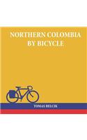Northern Colombia by Bicycle