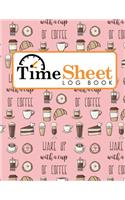 Time Sheet Log Book: (Time Sheet Log Book)