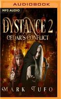 Cedar's Conflict: (Dystance)
