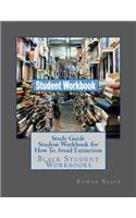 Study Guide Student Workbook for How To Avoid Extinction: Black Student Workbooks