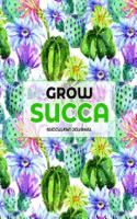 Grow Succa Succulent Journal