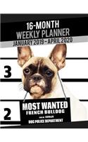 2019-2020 Weekly Planner - Most Wanted French Bulldog (French Bull Dog): Daily Diary Monthly Yearly Calendar Large 8.5" x 11" Schedule Journal Organizer Notebook Appointment(28 Dog Planners 2019-2020)