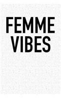Femme Vibes