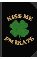 Kiss Me Im Irate Vintage Journal Notebook: Blank Lined Ruled for Writing 6x9 120 Pages