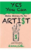 Yes You Can Make Money as an Arti$t