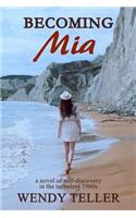 Becoming Mia