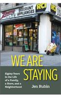 We Are Staying