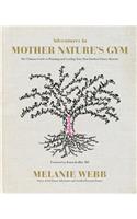 Adventures in Mother Nature's Gym