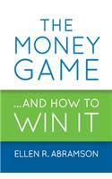 Money Game and How to Win It