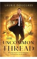 Uncommon Thread