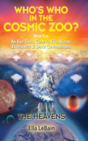 HEAVENS - An End Times Guide to ETs, Aliens, Exoplanets & Space Controversies