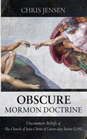 Obscure Mormon Doctrine