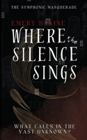 Where the Silence Sings