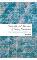 Charles Taylor's Doctrine of Strong Evaluation