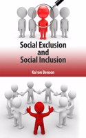 Social Exclusion and Social Inclusion by Ka'ron Benson