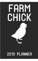 Farm Chick 2019 Planner: Chicken Farmer Chick - Weekly 6x9 Planner for Women, Girls, Teens for Chicken Farms