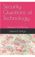 Security Questions of Technology: Business & Money