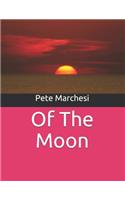 Of The Moon