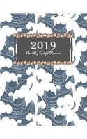 2019 Monthly Budget Planner: Blue Wave Cover, Daily Weekly Monthly Bill Organizer, Expense Tracker for Every Days 8.5 x 11