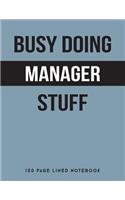 Busy Doing Manager Stuff