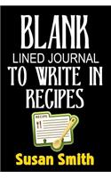 Blank Lined Journal to Write in Recipes: (3 Cooking Recipe Journals and Notebooks)