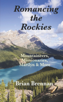 Romancing the Rockies