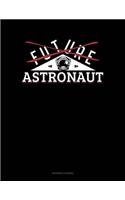 Future Astronaut: Accounts Journal(794 Accounts Journal)