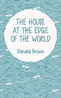 The House at the Edge of the World