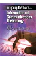 Integrating Healthcare with Information and Communications Technology