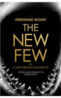 The New Few: Or a Very British Oligarchy