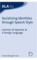 Socializing Identitie: Learners of Japanese As a Foreign Language