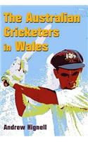 Australian Cricketers in Wales, The