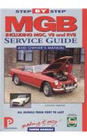 MGB Step-by-Step Service Guide and Owner's Manual