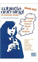 Whistle And Sing! Book One