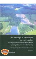 Archaeological landscapes of east London