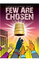 Few Are Chosen