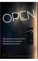 Open: The Philosophy and Practices that are Revolutionizing Education and Science(English)