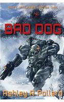 Bad Dog