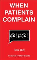 When Patients Complain