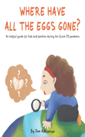 Where have all the eggs gone?