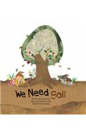 We Need Soil!