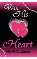 Win His Heart